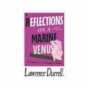 Reflections on a Marine Venus : A Companion to the Landscape of Rhodes 