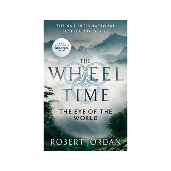 The Eye Of The World : Book 1 of the Wheel of Time (Now a major TV series) 
