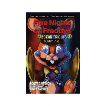 Bunny Call (Five Nights at Freddy's: Fazbear Frights #5) 