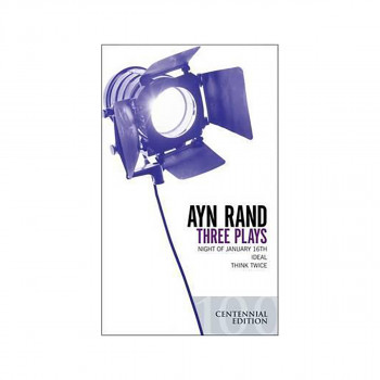 Three Plays : Night of January 16th, Ideal, Think Twice 