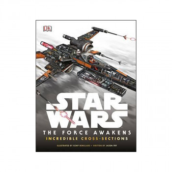 Star Wars The Force Awakens Incredible Cross-Sections 