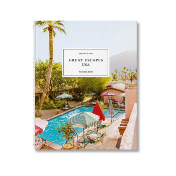 Great Escapes USA. The Hotel Book 
