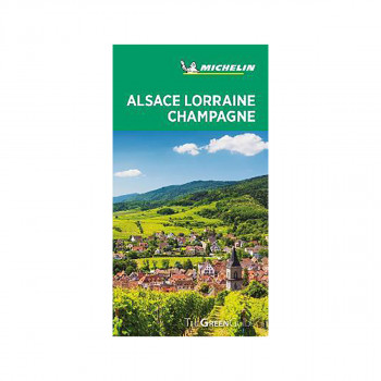 Alsace Lorraine Champagne - Michelin Green Guide : The Green Guide 