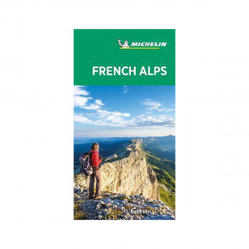 French Alps - Michelin Green Guide : The Green Guide 