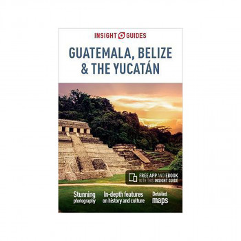 Insight Guides Guatemala, Belize and Yucatan (Travel Guide with Free eBook) 