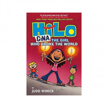 Hilo Book 7: Gina : The Girl Who Broke the World 