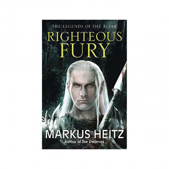 Righteous Fury : The Legends of the Alfar Book I 