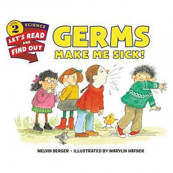 Germs Make Me Sick! 