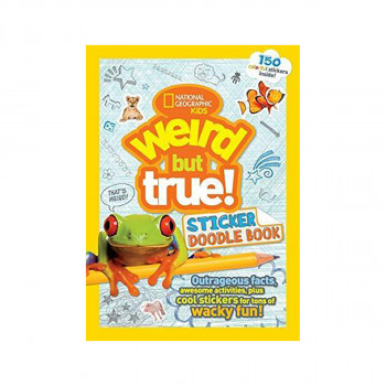 Weird But True! Sticker Doodle Book : Outrageous Facts, Awesome Activities, Plus 