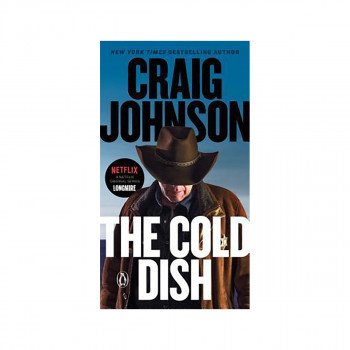 The Cold Dish : A Longmire Mystery 