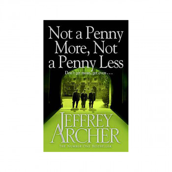 Not A Penny More, Not A Penny Less 