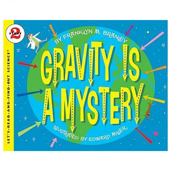 Gravity Is A Mystery 