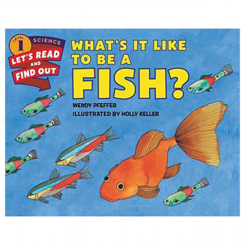What's It Like to Be a Fish? 