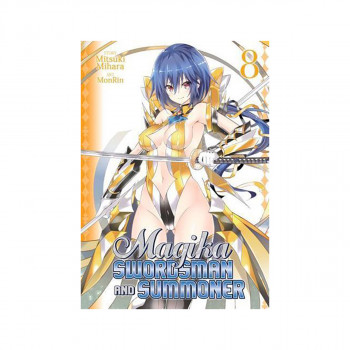 Magika Swordsman and Summoner. Volume 8 - Magika Swordsman and Summoner 