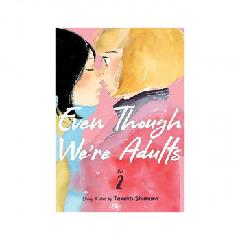 Even Though We're Adults Vol. 2 
