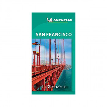 San Francisco - Michelin Green Guide : The Green Guide 