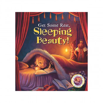 Get Some Rest, Sleeping Beauty! (Fairytales Gone Wrong) 