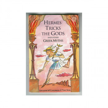 Hermes Tricks the Gods and Other Greek Myths 