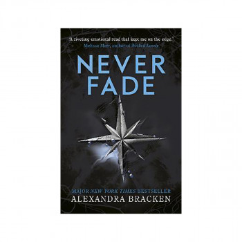 A Darkest Minds Novel: Never Fade : Book 2 