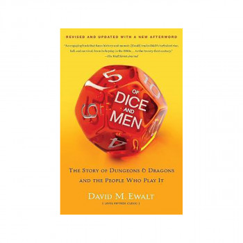 Of Dice and Men : The Story of Dungeons & Dragons and The People Who Play It 