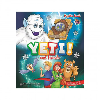 YETI AND FRIENDS PRIMARY 1 Pupil's Book 
