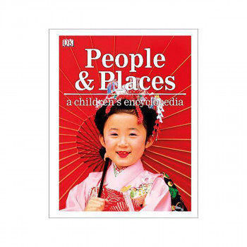 People and Places A Children's Encyclopedia 