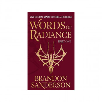 Words of Radiance Part One : The Stormlight Archive Book Two 