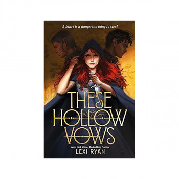 These Hollow Vows : the seductive, action-packed New York Times bestselling fant 