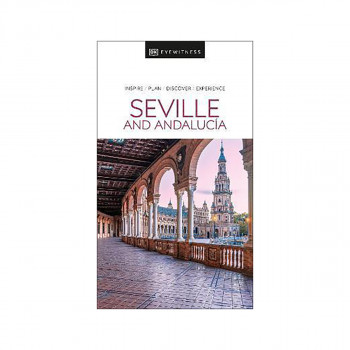 DK Eyewitness Seville and Andalucia 