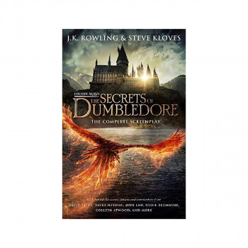 Fantastic Beasts: The Secrets of Dumbledore - The Complete Screenplay 