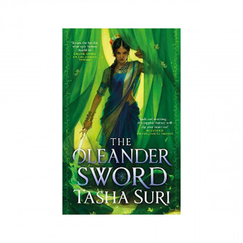 The Oleander Sword : sequel to the World Fantasy Award-winning sapphic fantasy T 