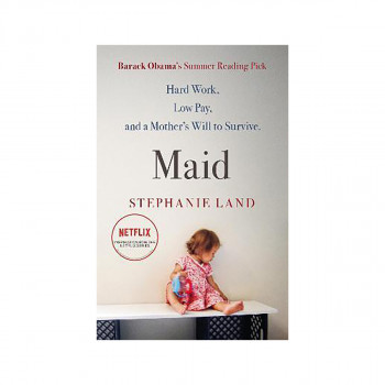 Maid : A Barack Obama Summer Reading Pick and now a major Netflix series! 