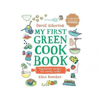 My First Green Cook Book: Vegetarian Recipes for Young Cooks 