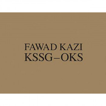 Fawad Kazi KSSG OKS : Volume I: Project Introduction and Pavilion KSSG 