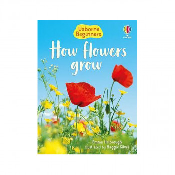 How Flowers Grow 
