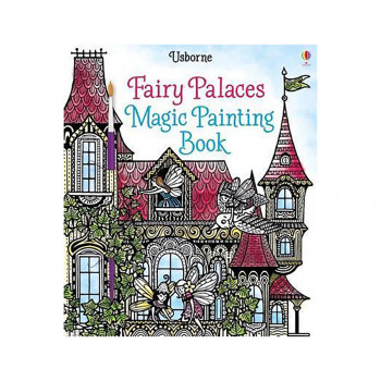 Fairy Palaces Magic Painting Book 