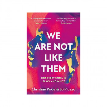 We Are Not Like Them 