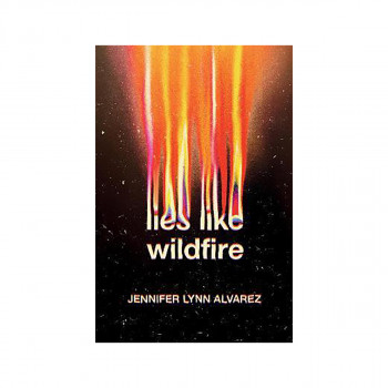 Lies Like Wildfire 