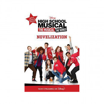 High School Musical: The Musical: The Series : Novelization 