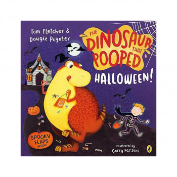 The Dinosaur that Pooped Halloween! : A spooky lift-the-flap adventure 