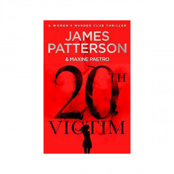 20th Victim : Three cities. Three bullets. Three murders. (Women's Murder Club 2 