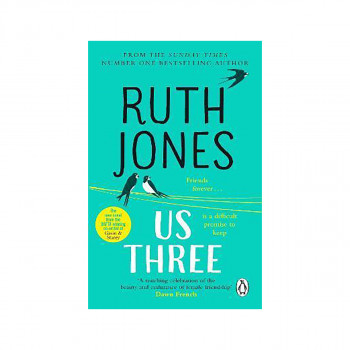 Us Three : The heart-warming and uplifting Sunday Times bestseller 