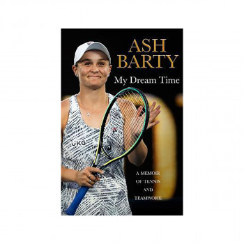My Dream Time : A Memoir of Tennis and Teamwork 