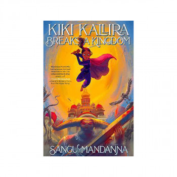 Kiki Kallira Breaks a Kingdom 