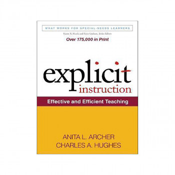 Explicit Instruction : Effective and Efficient Teaching 