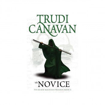 The Novice : Book 2 of the Black Magician 