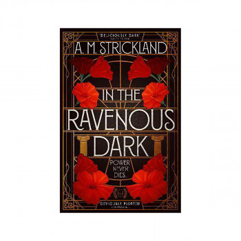 In the Ravenous Dark 