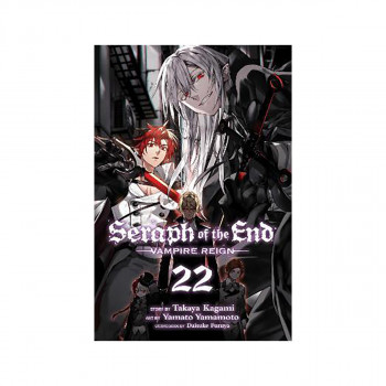 Seraph of the End, Vol. 22 : Vampire Reign 