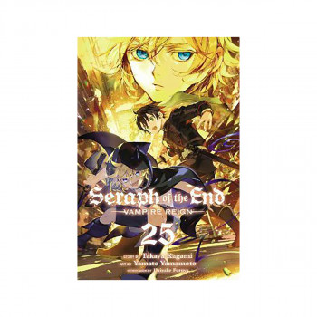 Seraph of the End, Vol. 25 : Vampire Reign 