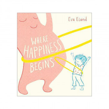 Where Happiness Begins 